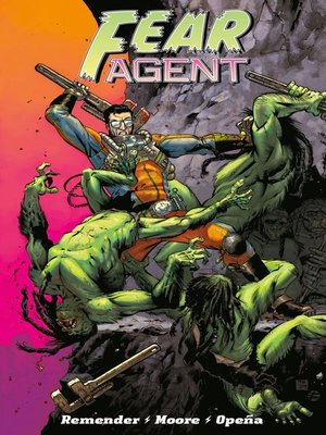 cover image of Fear Agent: Final Edition, Volume 1